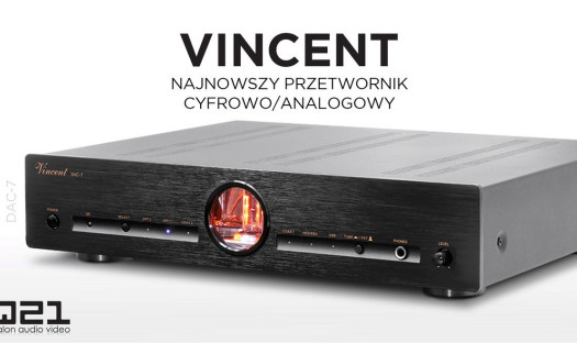 Odsłuchy w salonie Q21: Vincent DAC-7 